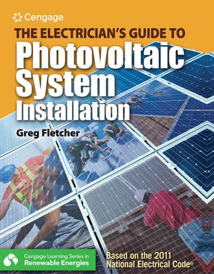 The Electrician's Guide to Photovoltaic System Installation by Fletcher, Gregory