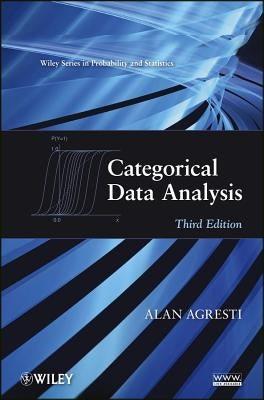 Categorical Data Analysis by Agresti, Alan