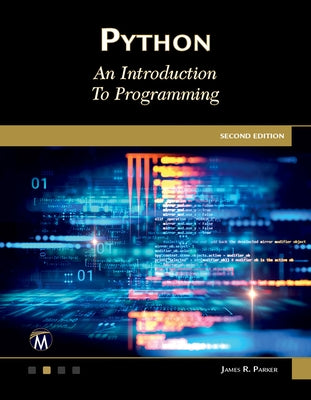 Python. an Introduction to Programming [With CD (Audio)] by Parker, James R.