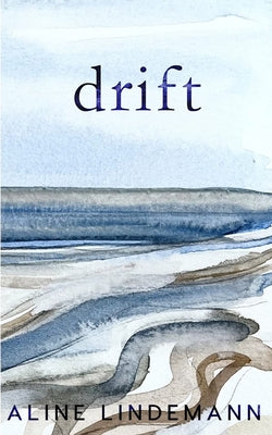 Drift by Lindemann, Aline