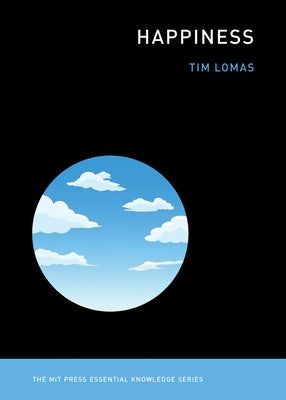 Happiness by Lomas, Tim