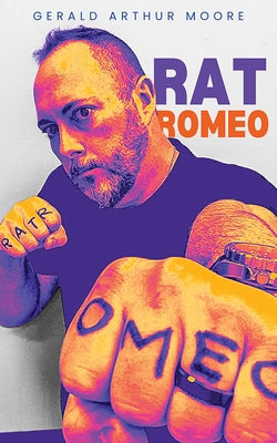 Rat Romeo by Moore, Gerald Arthur