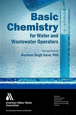 Basic Chemistry for Water & Wastewater Operators by Darshan Singh Sarai