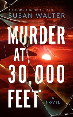 Murder at 30,000 Feet by Walter, Susan