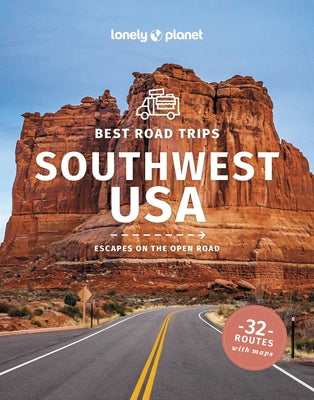 Lonely Planet Best Road Trips Southwest USA by Ham, Anthony