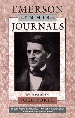 Emerson in His Journals by Emerson, Ralph Waldo