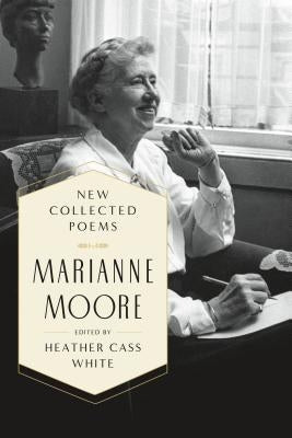New Collected Poems by Moore, Marianne