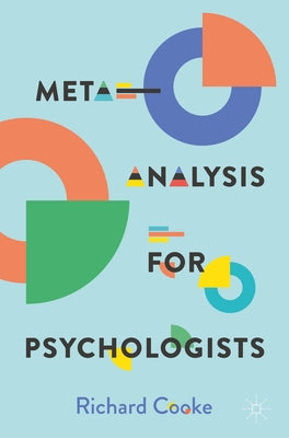 Meta-Analysis for Psychologists by Cooke, Richard