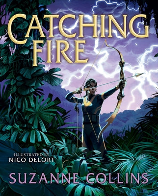 Catching Fire: Illustrated Edition (the Hunger Games #2) by Collins, Suzanne
