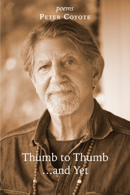 Thumb to Thumb... and Yet by Coyote, Peter