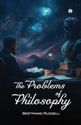 The Problems of Philosophy by Bertrand Russell