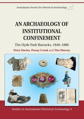 An Archaeology of Institutional Confinement by Davies, Peter