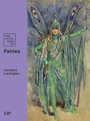 The Little Book of Fairies by Larrington, Carolyne