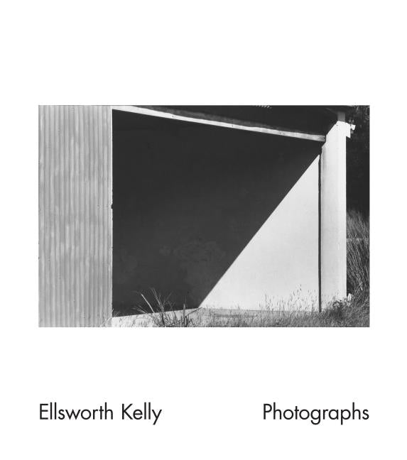 Ellsworth Kelly, Photographs by Kelly, Ellsworth