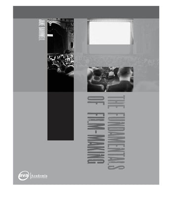 The Fundamentals of Film Making by Barnwell, Jane