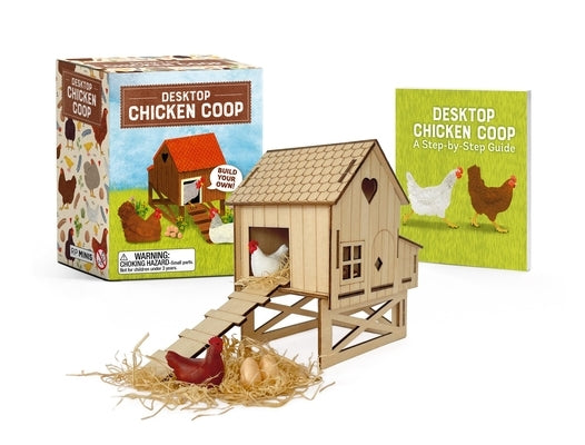 Desktop Chicken COOP: Build Your Own! by Moore, Jessie Oleson
