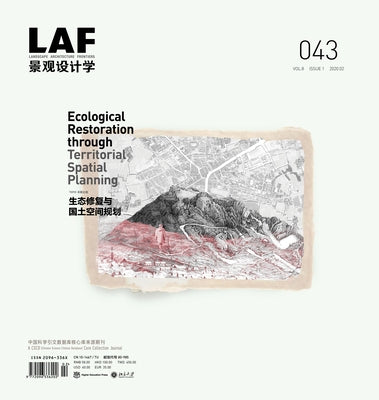 Landscape Architecture Frontiers 043: Ecological Restoration Through Territorial Spatial Planning by Yu, Kongjian