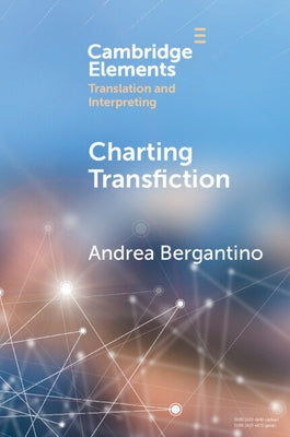 Charting Transfiction by Bergantino, Andrea