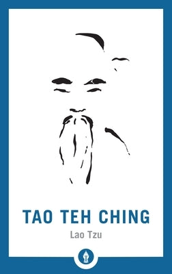 Tao Teh Ching by Lao Tzu