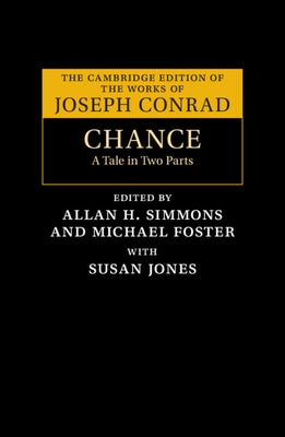 Chance: A Tale in Two Parts by Conrad, Joseph