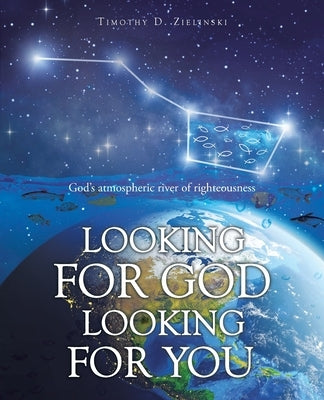 Looking for God Looking for You by Zielinski, Timothy D.
