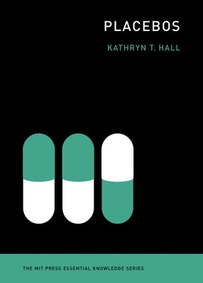 Placebos by Hall, Kathryn T.