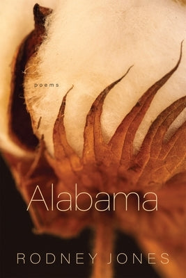 Alabama: Poems by Jones, Rodney