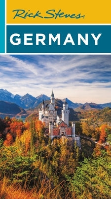 Rick Steves Germany by Steves, Rick