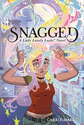 Snagged: A Lady Lovely Locks Novel by Harris, Carrie