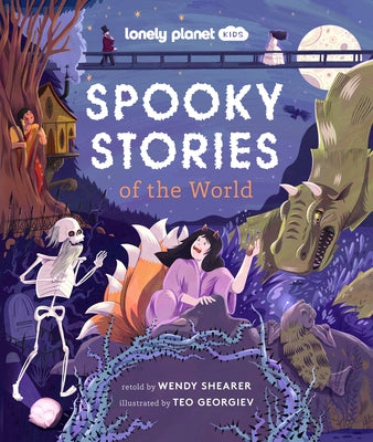 Lonely Planet Kids Spooky Stories of the World by Shearer, Wendy