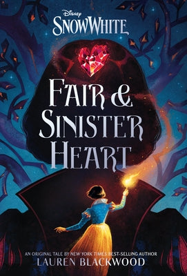 Snow White: Fair & Sinister Heart by Blackwood, Lauren