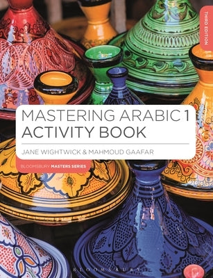 Mastering Arabic 1 Activity Book by Wightwick, Jane