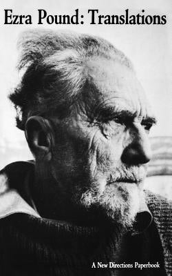 Ezra Pound: Translations by Pound, Ezra