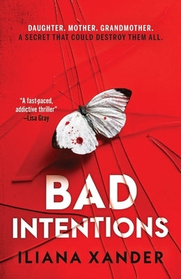 Bad Intentions by Xander, Iliana