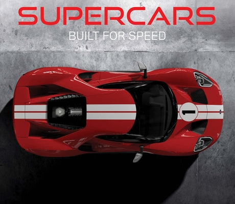 Supercars: Built for Speed by Publications International Ltd