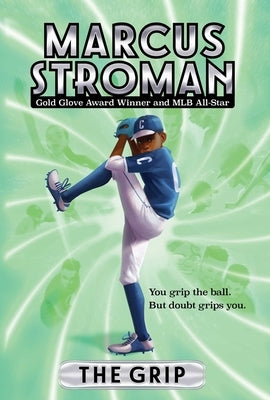 The Grip by Stroman, Marcus