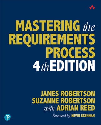 Mastering the Requirements Process by Robertson, James