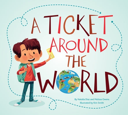 A Ticket Around the World (Updated Edition) by Diaz, Natalia