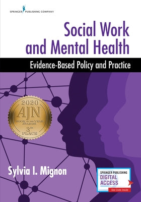 Social Work and Mental Health: Evidence-Based Policy and Practice by Mignon, Sylvia I. Msw