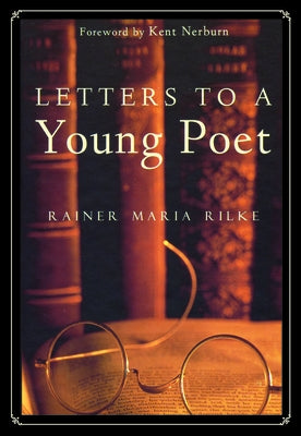 Letters to a Young Poet by Rilke, Rainer Maria