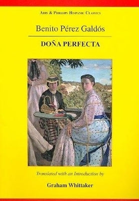 Galdos: Dona Perfecta by Whittaker, Graham