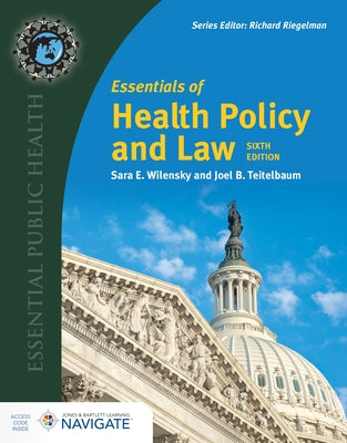 Essentials of Health Policy and Law by Wilensky, Sara E.