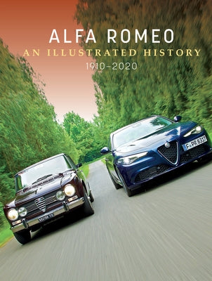 Alfa Romeo: An Illustrated History, 1910-2020 by Sch&#246;n, Christian