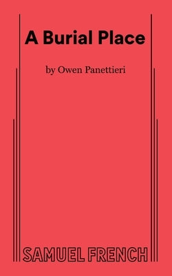 A Burial Place by Panettieri, Owen