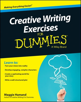 Creative Writing Exercises for Dummies by Hamand, Maggie