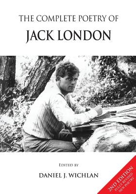 The Complete Poetry of Jack London by London, Jack