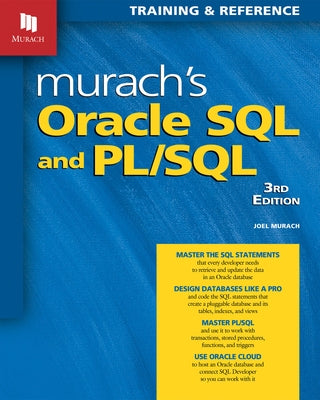 Murac Oracle SQL and PL/SQL (3rd Edition): Training and Reference by Murach, Joel