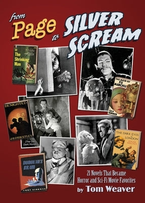 From Page to Silver Scream - 21 Novels That Became Horror and Sci-Fi Movie Favorites by Weaver, Tom
