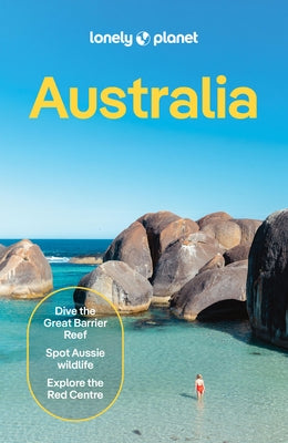 Lonely Planet Australia: Plan the Trip of a Lifetime Detailed Itineraries & Maps Insider Tips Covers Sydney, New South Wales, Canberra, Melbourne, Tas by West, Josh