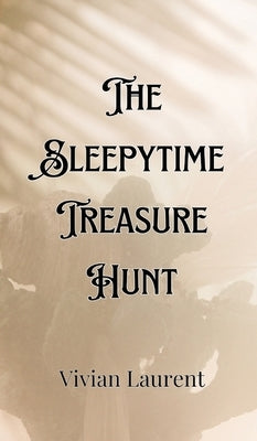 The Sleepytime Treasure Hunt by Whitfield, Charles